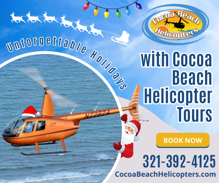 Unforgettable Holidays with Cocoa Beach Helicopter Tours